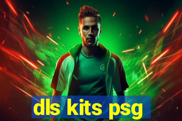 dls kits psg